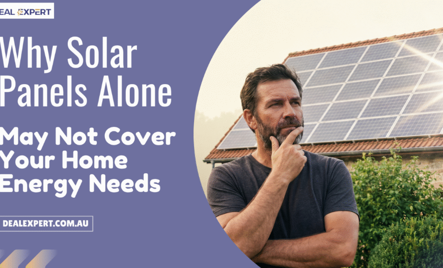 Why Solar Panels Alone May Not Cover Your Home Energy Needs