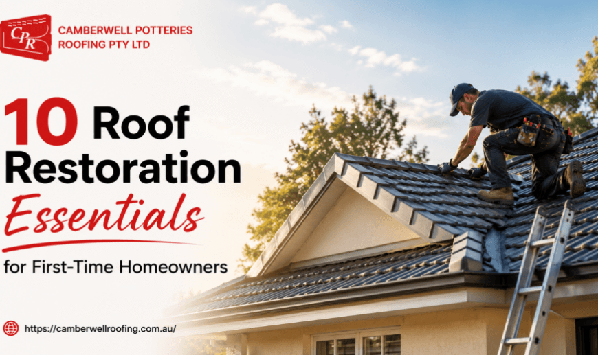 10 Roof Restoration Essentials for First-Time Homeowners